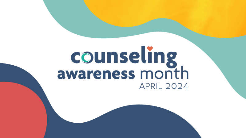 April is Counseling Awareness Month